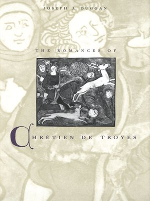 cover image of The Romances of Chrétien de Troyes